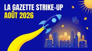 La Gazette Strike-Up d'août 2026